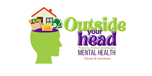 Outside Your Head Forum & Luncheon