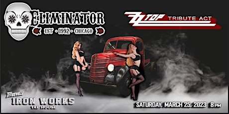 Eliminator-The ZZ Top Tribute Act @ Titusville Iron Works- March 25th, 2023