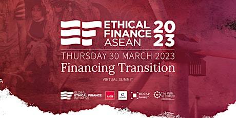 Virtual Ethical Finance ASEAN 2023: Financing Transition
