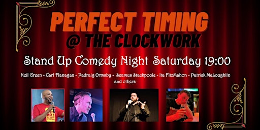Perfect Timing - Stand up comedy @ The Clockwork