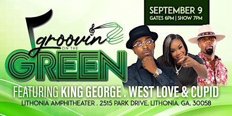 Groovin' on the Green with KING GEORGE, WEST LOVE & CUPID