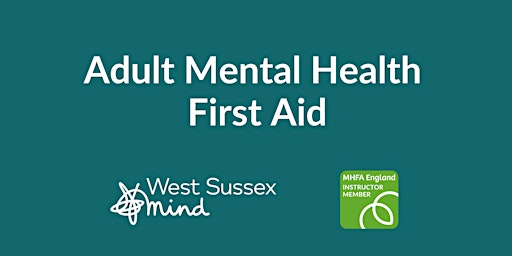 Primaire afbeelding van Online Adult Mental Health First Aid for West Sussex Mind Staff