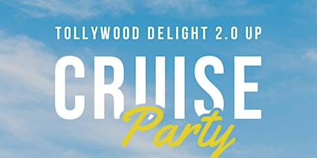 (Cruise party) Tollywood Delight 2.0