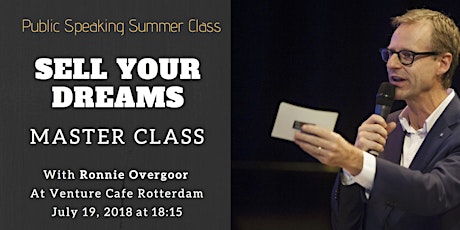 Primaire afbeelding van Summer School: Public Speaking – Sell your dream with Ronnie Overgoor
