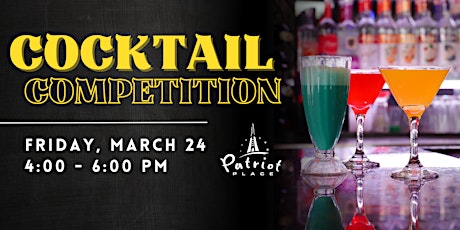 Patriot Place Cocktail Competition