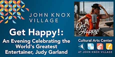 Get Happy!: An Evening Celebrating Judy Garland