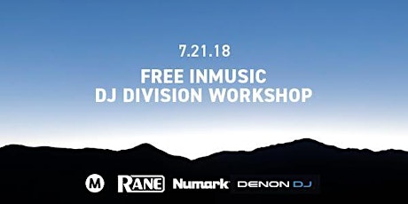 InMusic DJ Division Workshop (Free / All Ages) primary image