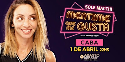 SOLE MACCHI ''Mentime Que Me Gusta'' ABASTO Concert