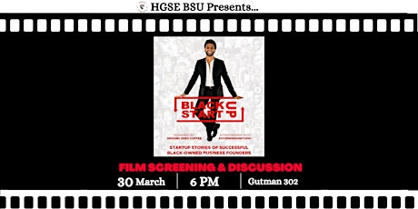 HGSE BSU's 'Black Start-Up' Screening