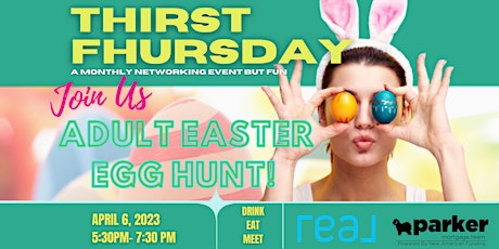 Thirst Fhursday - Adult Easter Egg Hunt