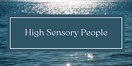 High Sensory People