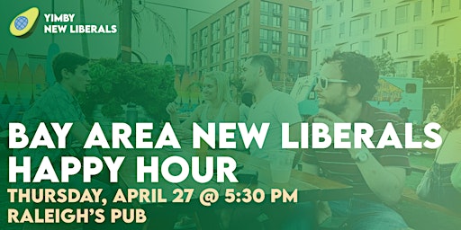 Bay Area New Liberals Happy Hour at Raleigh's