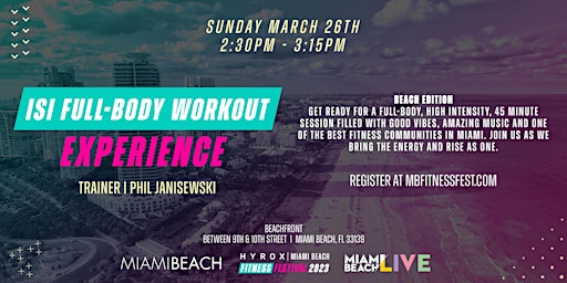 ISI Full Body Workout w/ Phil Janisewski at Miami Beach Fitness Festival