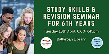 Study Skills and Revision Seminar for 6th Years