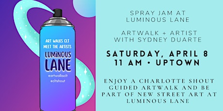 Spray Jam at Luminous Lane ArtWalk