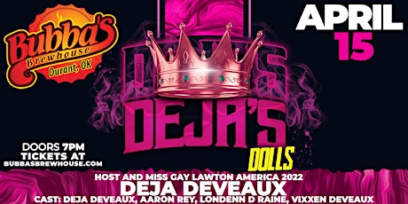 Deja's Dolls ~ Drag Show