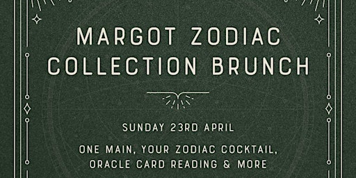 Margot Zodiac Collection Brunch
