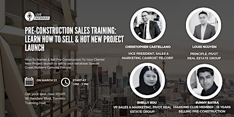 Pre-Construction Sales Training: Learn How To Sell & HOT NEW Project Launch