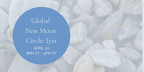 Global New Moon Circle: Iyar