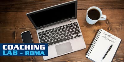 COACHING LAB Roma - Laboratorio di pratica di Coaching