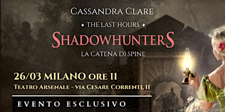Evento esclusivo Shadowhunters - La Catena di Spine