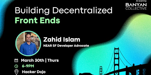 Building Decentralized Frontends  South Bay