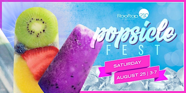 Popsicle Fest - 2nd Annual!
