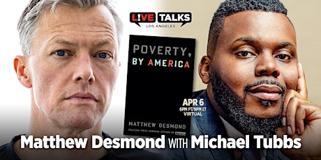 Matthew Desmond with Michael Tubbs (virtual event)