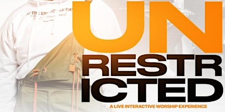 Unrestricted-A Live Interactive Worship Experience!