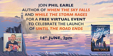 Until The Road Ends – Phil Earle Book Launch for Schools!