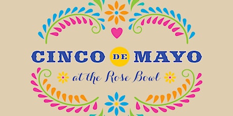 Cinco de Mayo at the Rose Bowl