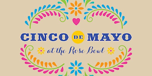 Immagine principale di Cinco de Mayo at the Rose Bowl 