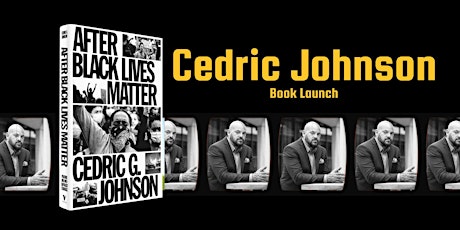 Book Launch: Cedric Johnson's "After Black Lives Matter"