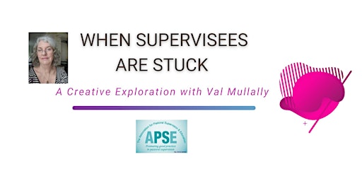 When Supervisees are Stuck – A Creative Exploration