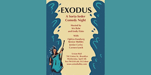 Exodus - a sorta-Seder with Iris and Emily