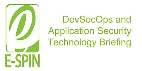 E-SPIN DevSecOps & Application Security Technology Briefing primary image