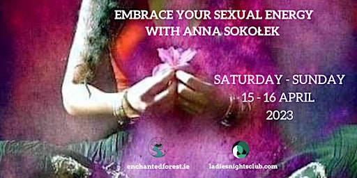 Embrace Your Sexual Energy with Anna Sokołek ❤️