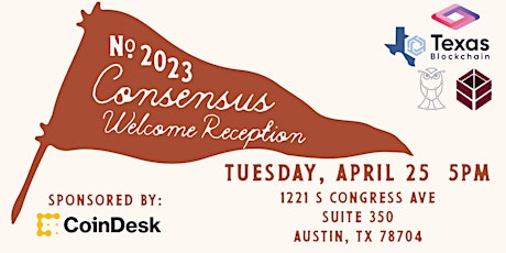 Texas Blockchain Second Annual Welcome Reception Consensus 2023