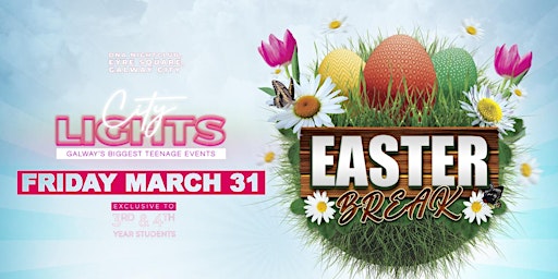 Easter Break Teenage Event @ DNA
