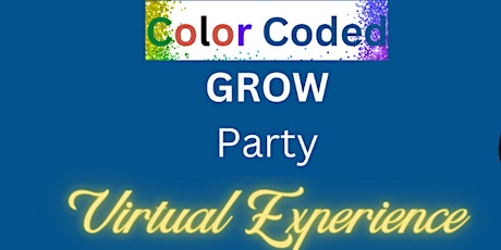 Color Coded GROW Party Virtual Experience