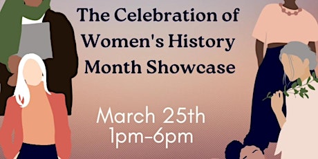 The  Celebration of Women's History Month Showcase