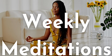 Weekly Meditation Session