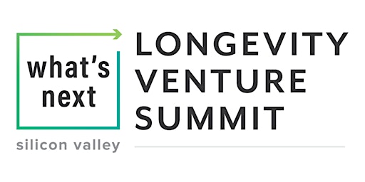 20th Annual What's Next Longevity Venture Summit primary image