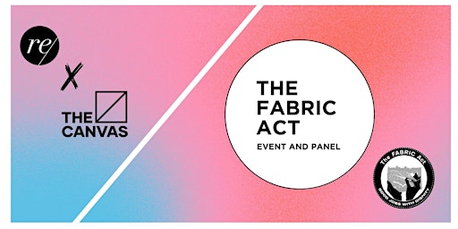 The FABRIC Act Event and Panel at The Canvas 3.0