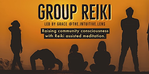 Group Reiki | Reiki Assisted Group Meditation and Healing