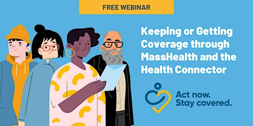 Imagen principal de Keeping or Getting Coverage through MassHealth and the Health Connector