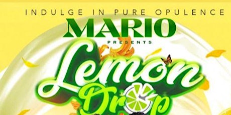 Lemon Drop - The All Yellow Upscale Day Party