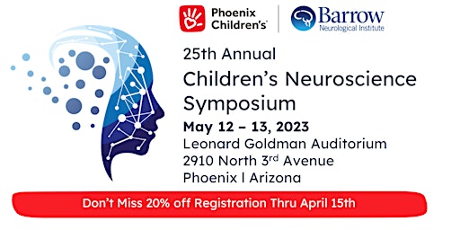 25th Annual Children's Neuroscience Symposium