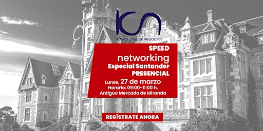 Speed Networking Presencial Santander - 27 de marzo