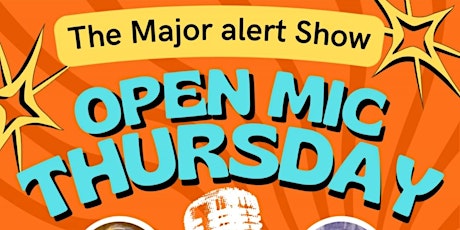 The Major Alert Show: Open Mic